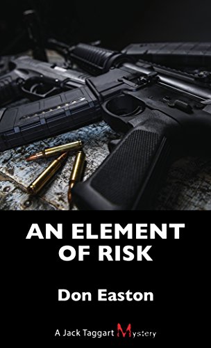 Imagen de archivo de An Element of Risk: A Jack Taggart Mystery a la venta por ThriftBooks-Atlanta
