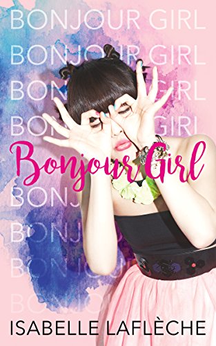 Imagen de archivo de Bonjour Girl a la venta por Better World Books