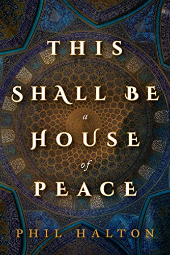 Stock image for This Shall Be a House of Peace for sale by Better World Books: West