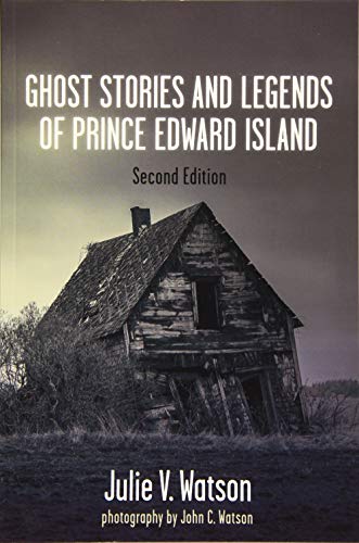 Beispielbild fr Ghost Stories and Legends of Prince Edward Island zum Verkauf von Better World Books: West