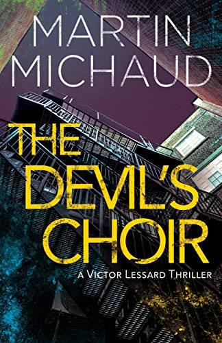 Beispielbild fr The Devil's Choir: A Victor Lessard Thriller (A Victor Lessard Thriller, 3) zum Verkauf von BooksRun