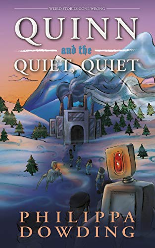 Stock image for Quinn and the Quiet, Quiet: Weird Stories Gone Wrong Format: Paperback for sale by INDOO