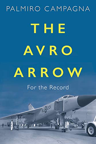 Stock image for The Avro Arrow : For the Record for sale by Better World Books: West