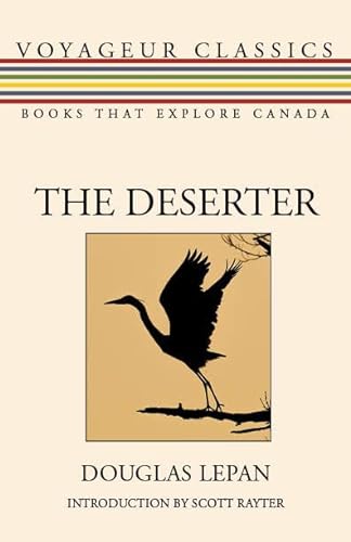 Imagen de archivo de The Deserter (Voyageur Classics, 31) a la venta por PlumCircle