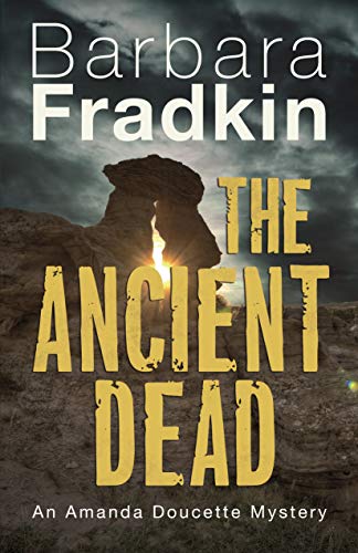 Imagen de archivo de The Ancient Dead: An Amanda Doucette Mystery a la venta por Lakeside Books