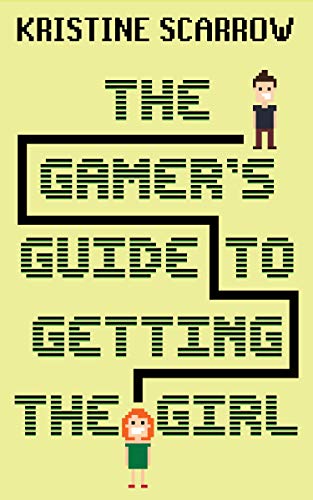 Beispielbild fr The Gamer`s Guide to Getting the Girl zum Verkauf von Buchpark