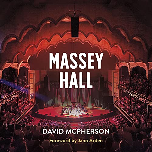 9781459744998: Massey Hall: An Enduring Legacy