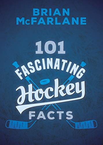 9781459745667: 101 Fascinating Hockey Facts