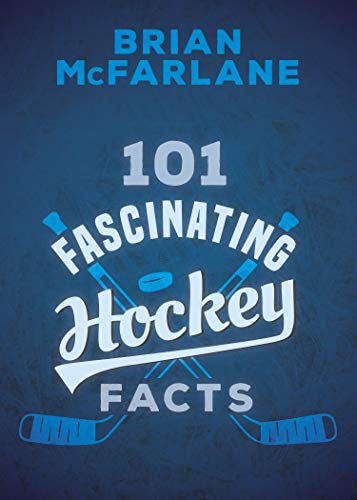 Imagen de archivo de 101 Fascinating Hockey Facts a la venta por Russell Books