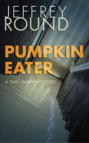 Imagen de archivo de Pumpkin Eater: A Dan Sharp Mystery Format: Paperback a la venta por INDOO