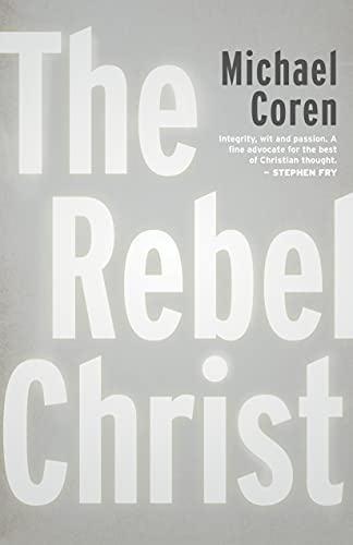 Imagen de archivo de The Rebel Christ a la venta por BooksRun