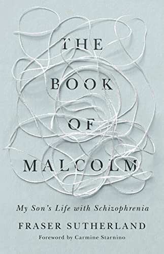 Beispielbild fr The Book of Malcolm: My Son's Life with Schizophrenia zum Verkauf von Monster Bookshop