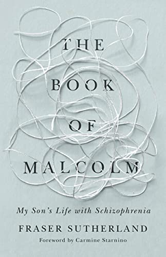 Stock image for The Book of Malcolm: My Son's Life with Schizophrenia Format: Paperback for sale by INDOO