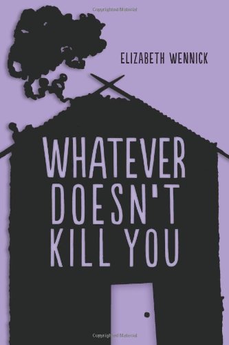 Stock image for Whatever Doesn't Kill You for sale by Better World Books