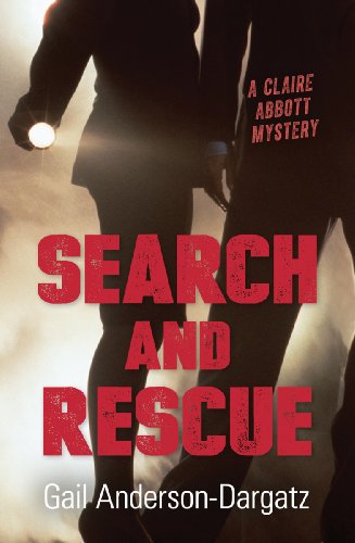 Beispielbild fr Search and Rescue (Claire Abbott Mystery, 1) zum Verkauf von BooksRun