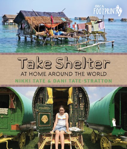 9781459807426: Take Shelter: At Home Around the World: 5 (Orca Footprints)
