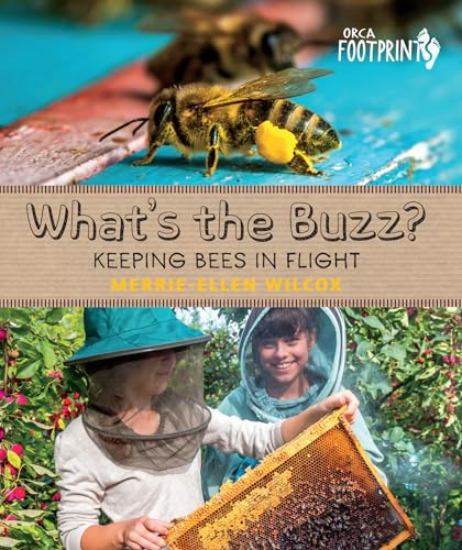 Stock image for What's the Buzz? : Keeping Bees in Flight for sale by Better World Books: West