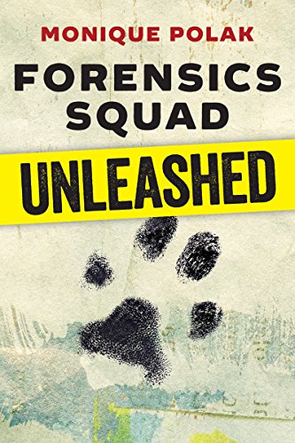 9781459809796: Forensics Squad Unleashed