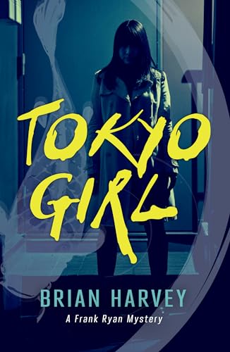 9781459810761: Tokyo Girl (Frank Ryan Mystery, 2)