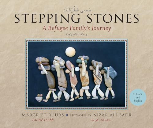Stock image for Stepping Stones / ØÙ ØµÙ  Ø§Ù Ø Ù Ø±Ù Ù Ø§Øª: A Refugee Family's Journey / Ø±ØÙ Ø Ø Ø§Ø¦Ù Ø Ù Ø§Ø Ø¦Ø (Arabic and English Edition) for sale by Bayside Books