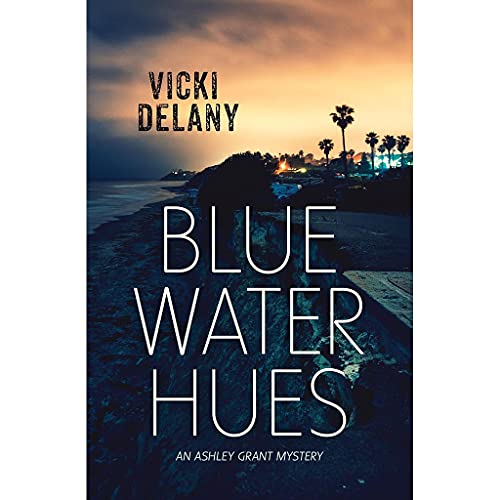 Imagen de archivo de Blue Water Hues (Ashley Grant Mystery, 2) a la venta por HPB-Ruby