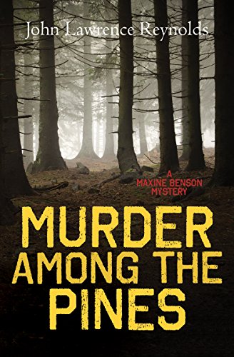 Imagen de archivo de Murder Among the Pines: A Maxine Benson Mystery (Rapid Reads) a la venta por SecondSale