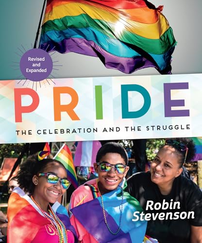 Beispielbild fr Pride : The Celebration and the Struggle zum Verkauf von Better World Books