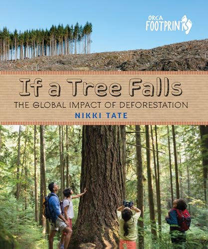 

If a Tree Falls: The Global Impact of Deforestation
