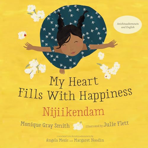 9781459825390: My Heart Fills With Happiness / Nijiikendam (English and Ojibwa Edition)