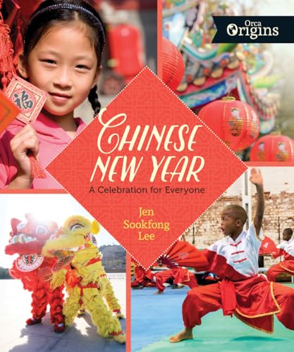 Beispielbild fr Chinese New Year: A Celebration for Everyone (Orca Origins, 4) zum Verkauf von Half Price Books Inc.