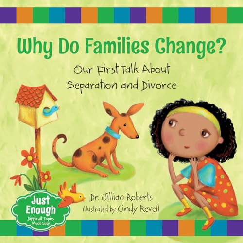 9781459826441: Why Do Families Change?: Our First Talk About Separation and Divorce (Just Enough, 4)