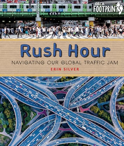 Stock image for Rush Hour: Navigating Our Global Traffic Jam for sale by ThriftBooks-Dallas