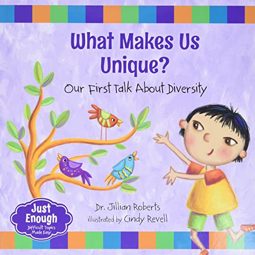 Stock image for What Makes Us Unique?: Our First Talk About Diversity (Just Enough, 3) for sale by Zoom Books Company