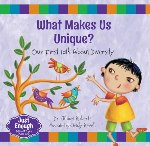 Stock image for What Makes Us Unique?: Our First Talk About Diversity (Just Enough, 3) for sale by Zoom Books Company