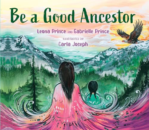 Stock image for Be a Good Ancestor for sale by GF Books, Inc.
