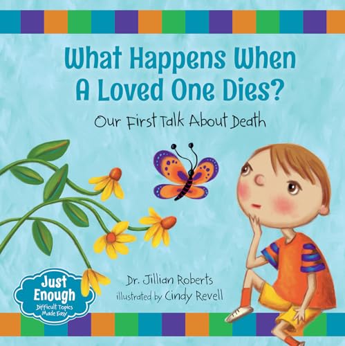 Stock image for What Happens When a Loved One Dies?: Our First Talk about Death for sale by ThriftBooks-Dallas
