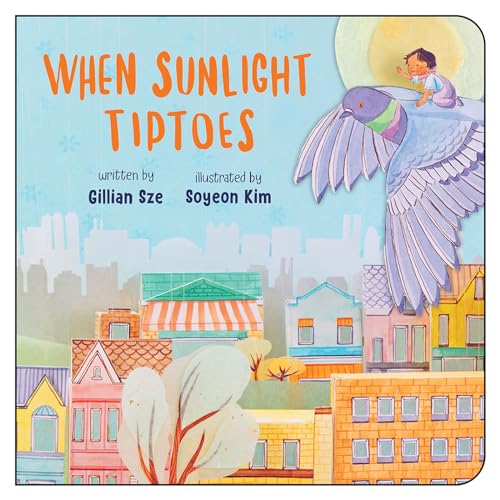 Stock image for When Sunlight Tiptoes for sale by ThriftBooks-Dallas