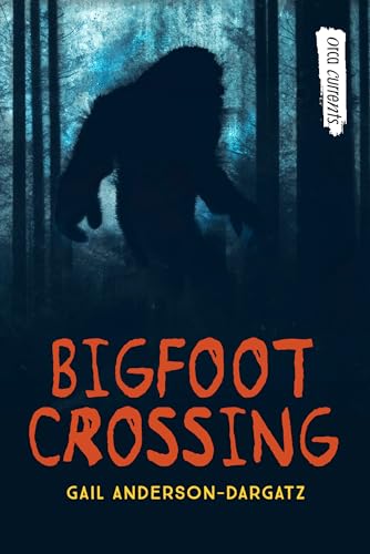 Imagen de archivo de Bigfoot Crossing (Orca Currents) a la venta por Red's Corner LLC