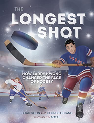 Stock image for The Longest Shot: How Larry Kwong Changed the Face of Hockey for sale by ThriftBooks-Atlanta