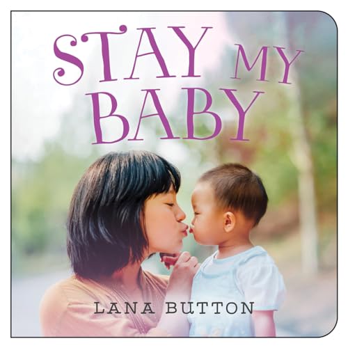 Stock image for Stay My Baby for sale by GF Books, Inc.