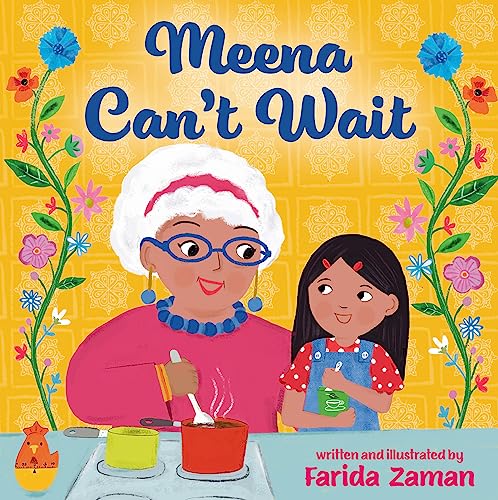 Beispielbild fr Meena Can't Wait [Hardcover] Zaman, Farida zum Verkauf von Lakeside Books