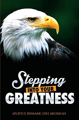 Stock image for Stepping Into Your Greatness for sale by PBShop.store US