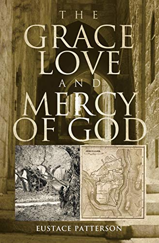 Stock image for The Grace, Love and Mercy of God for sale by PBShop.store US