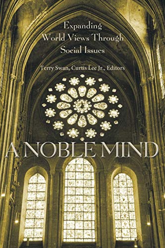 9781460006412: A Noble Mind: Expanding World Views Through Social Issues