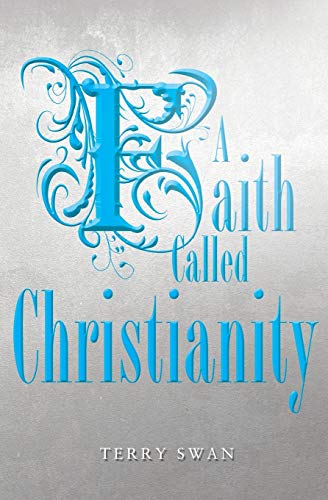 Beispielbild fr A Faith Called Christianity zum Verkauf von Books Unplugged