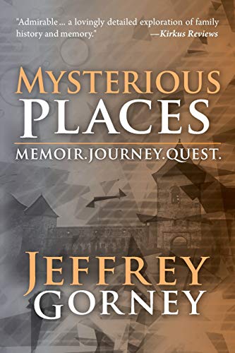 9781460217764: Mysterious Places: Memoir. Journey. Quest.