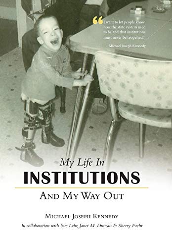 Imagen de archivo de My Life in Institutions and My Way Out a la venta por Lakeside Books