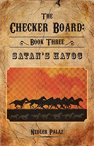 Stock image for The Checker Board : Book Three: Satan's Havoc for sale by AHA-BUCH GmbH