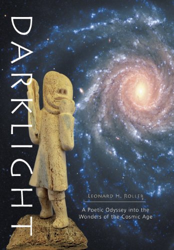 Stock image for Darklight - A Poetic Odyssey Into the Wonders of the Cosmic Age for sale by Blackwell's