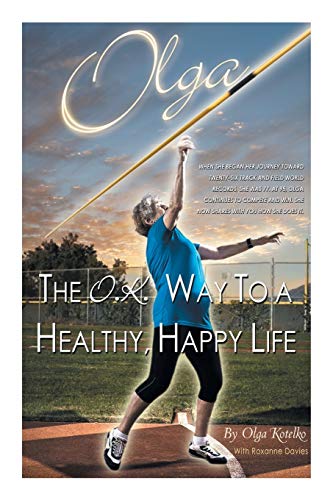 Beispielbild fr Olga: The O.K. Way to a Healthy, Happy Life zum Verkauf von SecondSale